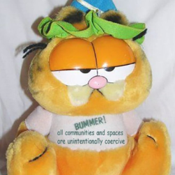 a photo of a Garfield toy wearing a party hat and a t-shirt that has been edited to say "Bummer! All communities and spaces are unintentionally coercive."